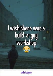 build a guy workship single meme