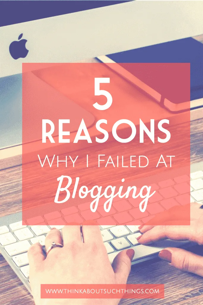 Blogging can be rewarding and at the same time hard. Learn how not to fail at blogging by seeing the 5 things that can trip you up! #blogging #Startablog #blog #EBA #bloggingtips #howtoblog