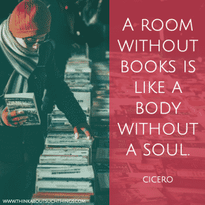A room without books is like a body without a soul - cicero quote books 