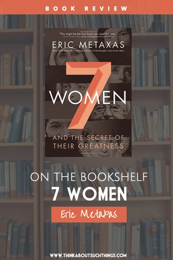 Thought-provoking book review on seven influential women in history.