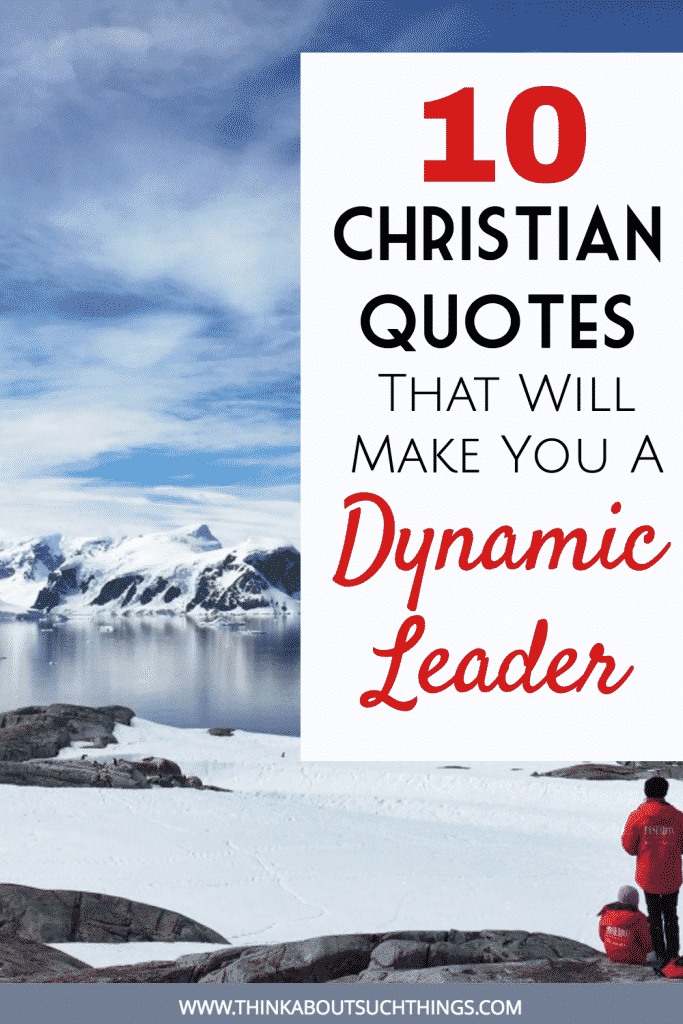 Christian quotes on Leadership