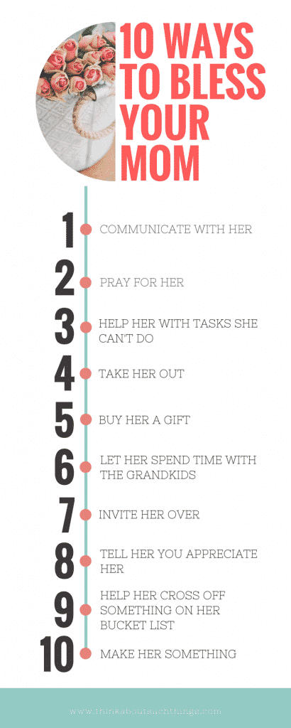 Show some mom appreciation. Bless her with these 10 actions. Infograph
