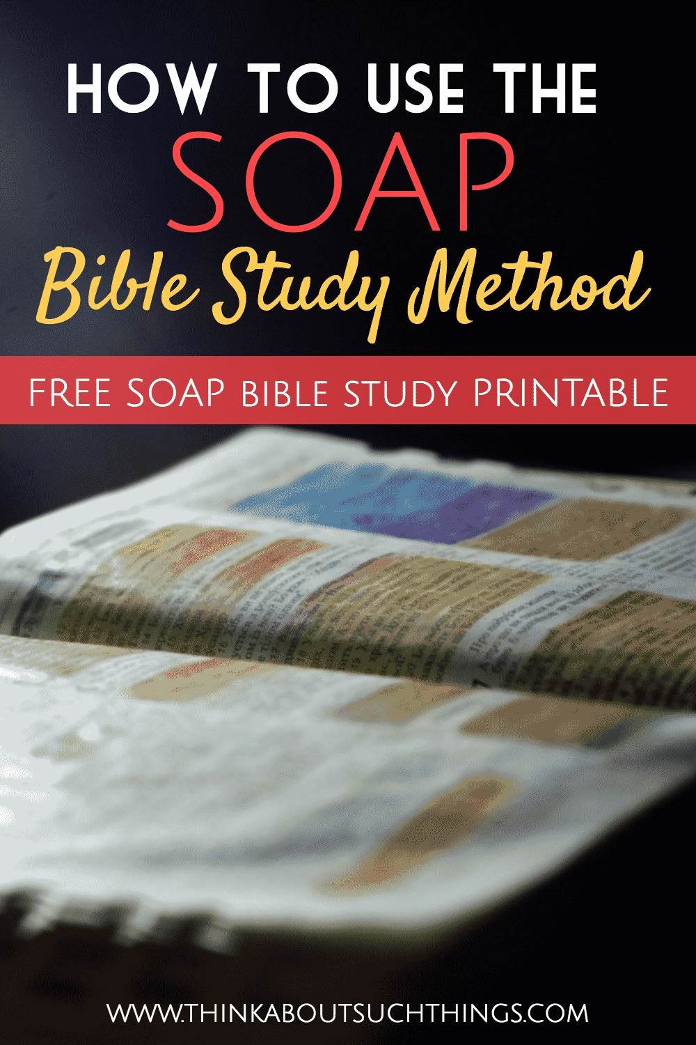 the-soap-bible-study-method-done-easy-think-about-such-things