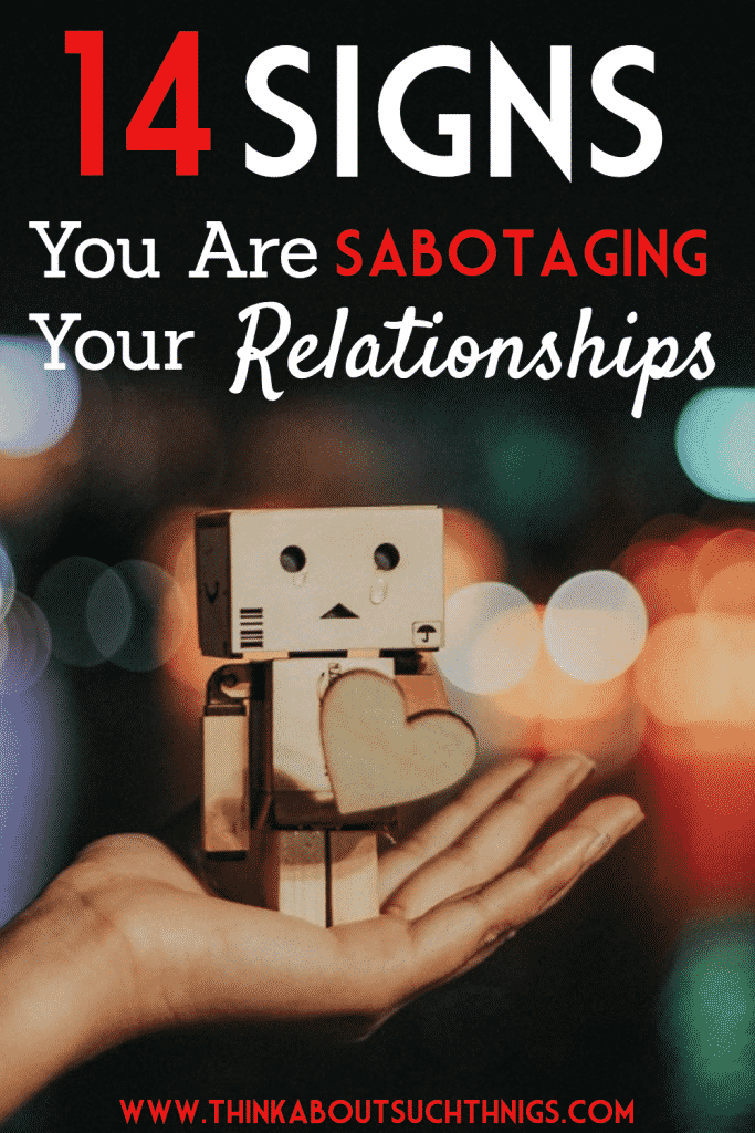 Sabotaging your relationships