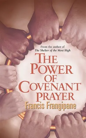 The power of covenant prayer book and how prayer and intercession can change things. 