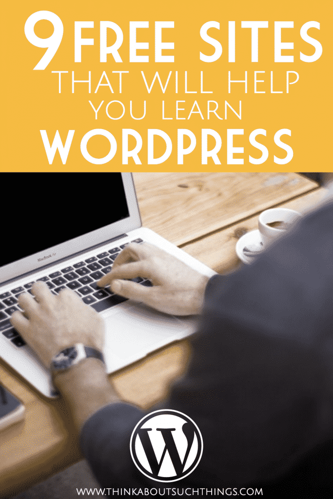 9 free sites that will help you learn wordpress think about such things