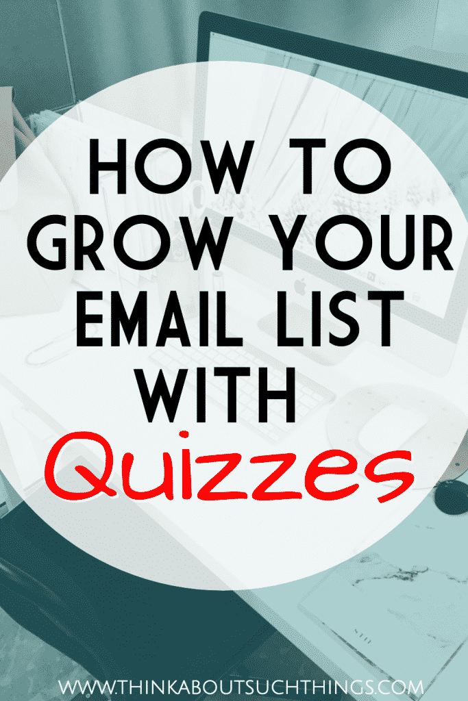 Grow your email list with quizzes! It's simple, fast, and the smart way to grow your blog!