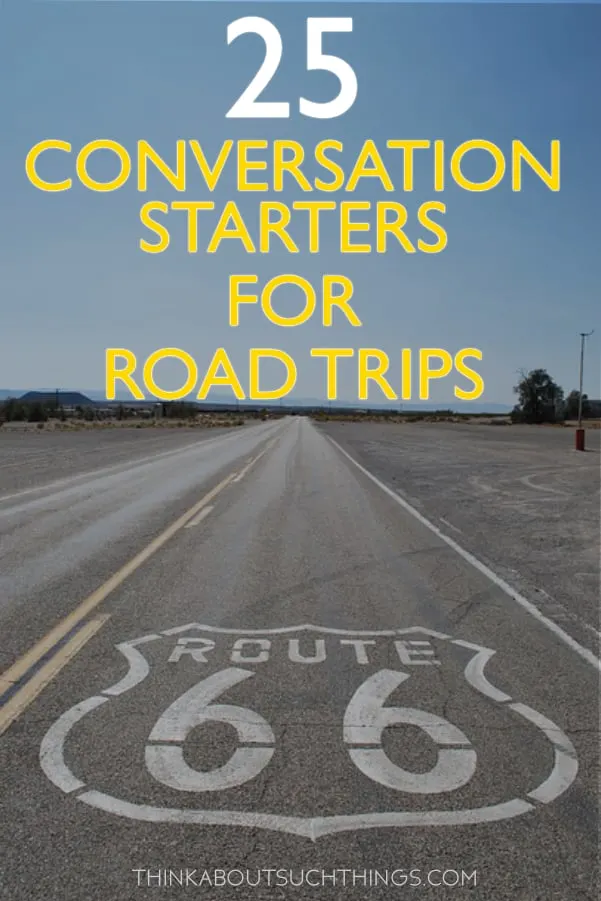 Conversation starters for road trips