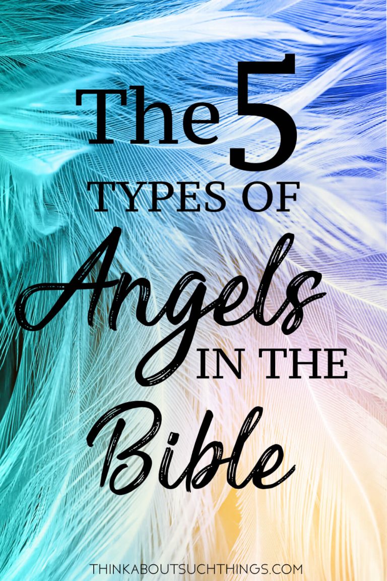 The 5 Incredible Types Of Angels In The Bible | Think About Such Things