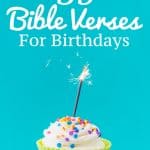 35 Uplifting Bible Verses For Birthdays [With Images] | Think About ...