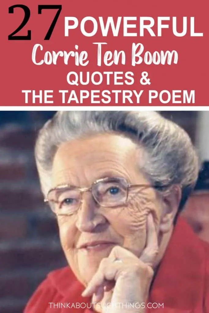Quotes by Corrie Ten Boom and Tapestry Poem
