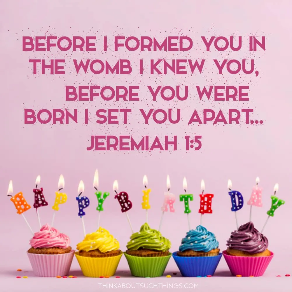 birthday verses for friends cupcakes with Bible Verse Jeremiah 1:5