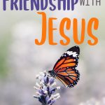 Learn how you can grow in your friendship with Jesus