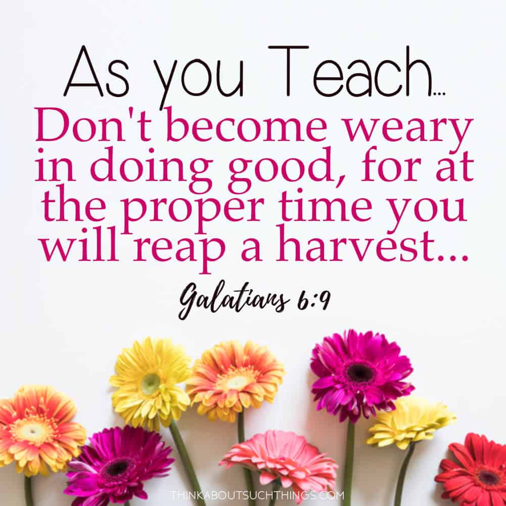 30 Uplifting Bible Verses For Teachers With Images Think About Such 