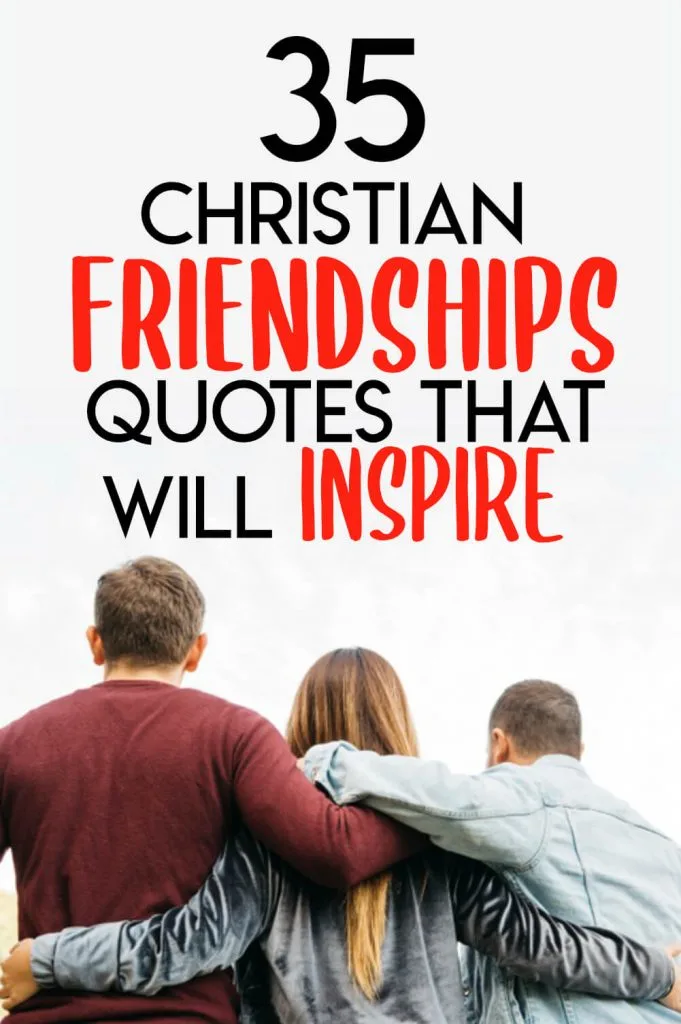 45 Christian Friendship Quotes That Will Bless You | Think About Such Things
