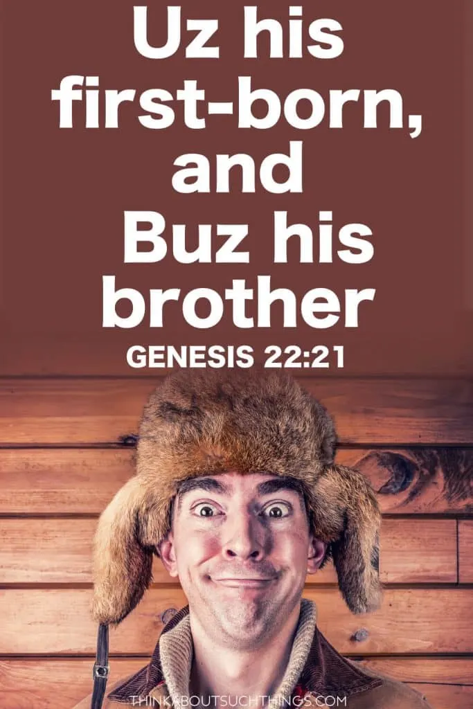 Hilarious Bible Verses Uz and Buz