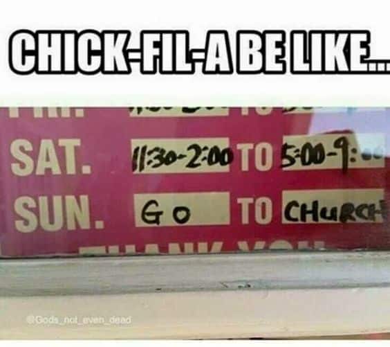 Chick fil a meme go to church 