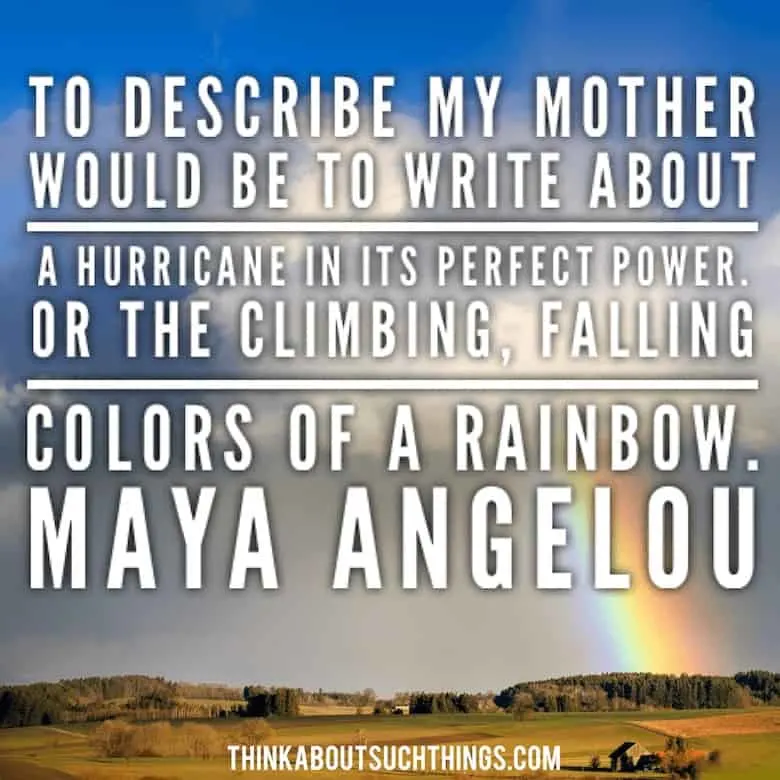 Maya Angelou quote about moms 