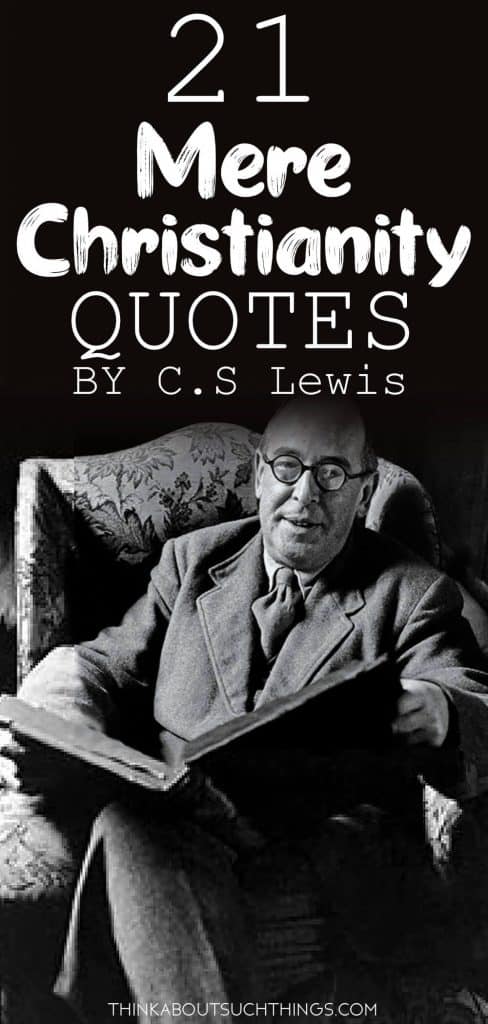 Mere Christianity Quotes by C.S Lewis