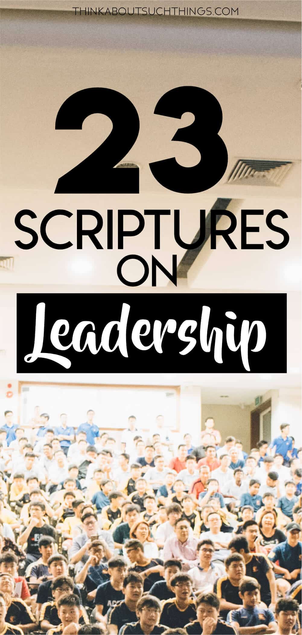 Inspirational Bible Verses About Leadership Think About Such Things