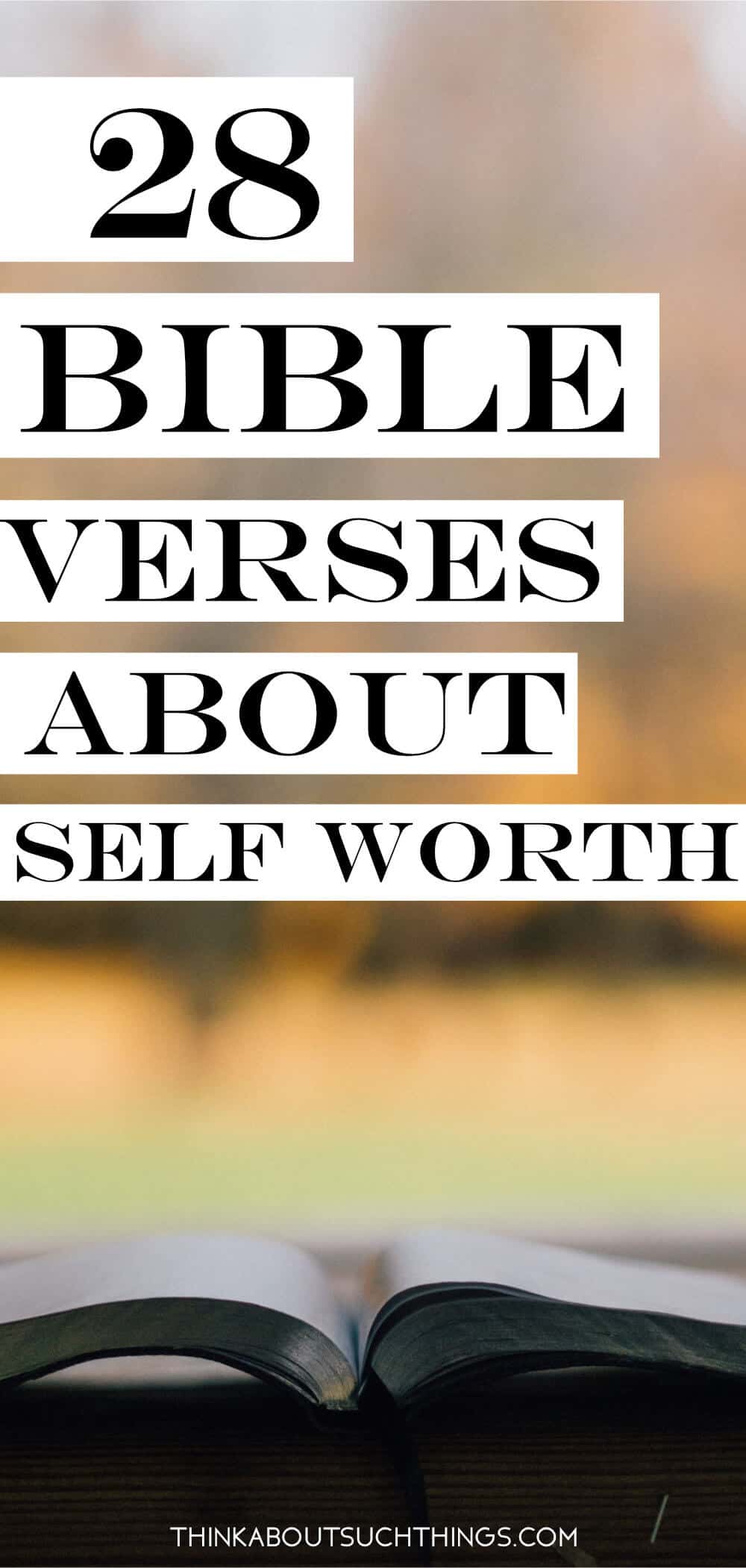 28-bible-verses-about-self-worth-to-strengthen-your-faith-think-about