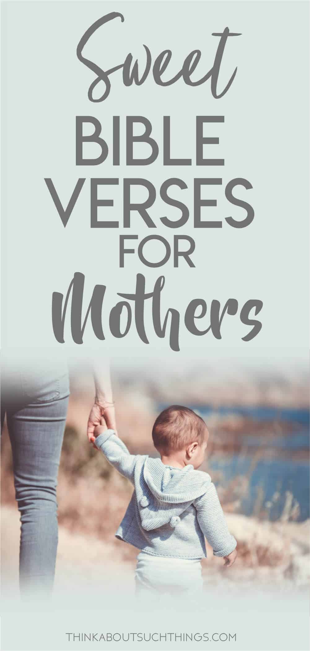 22 Beautiful Bible Verses For Mother's Day | Think About Such Things