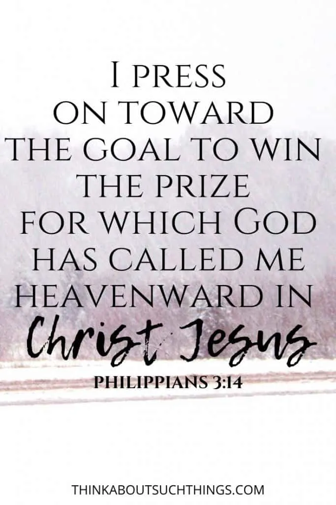 bible verses on focus and determination - Philippians 3:14 