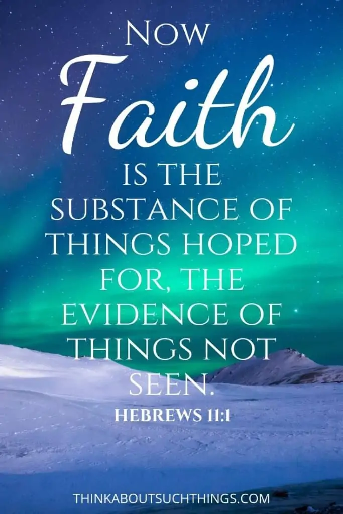 bible verses about trusting God in difficult times - Hebrews 11:1