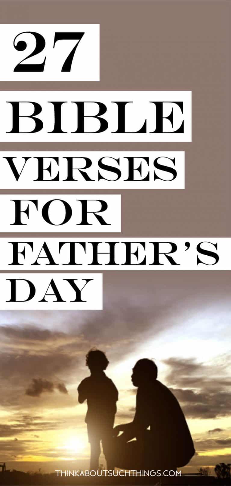 27 Father's Day Bible Verses To Bless Dad [With Images] | Think About ...