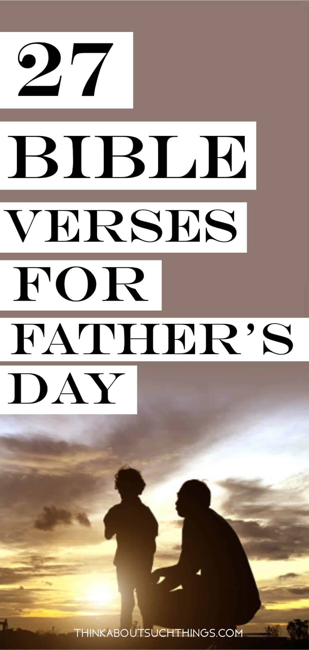 27 Father's Day Bible Verses To Bless Dad [With Images] Think About