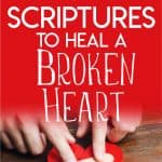 Bible Verses for the heart broken