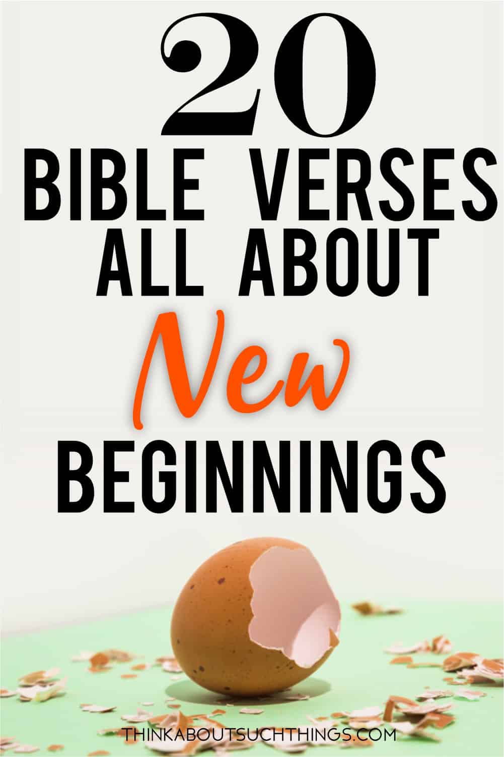 20-uplifting-bible-verses-about-new-beginnings-think-about-such-things