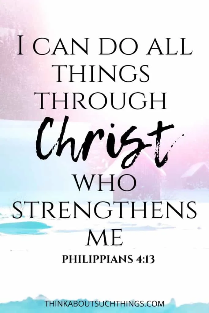 scripture on perseverance - Philippians 4:13 