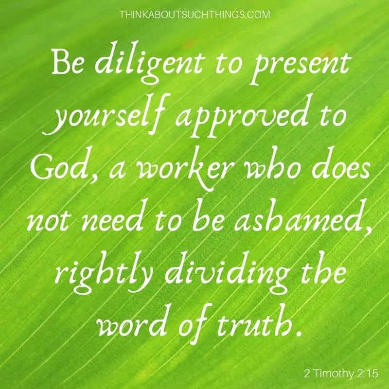 Bible verses about hard work and perseverance - 2 Timothy 2:15 "Be diligent to present yourself approved to God, a worker who does not need to be ashamed, rightly dividing the word of truth."