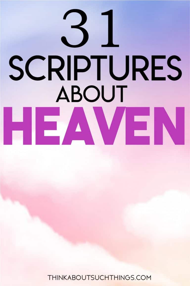 31 Wonderful Bible Verses About Heaven Think About Such Things