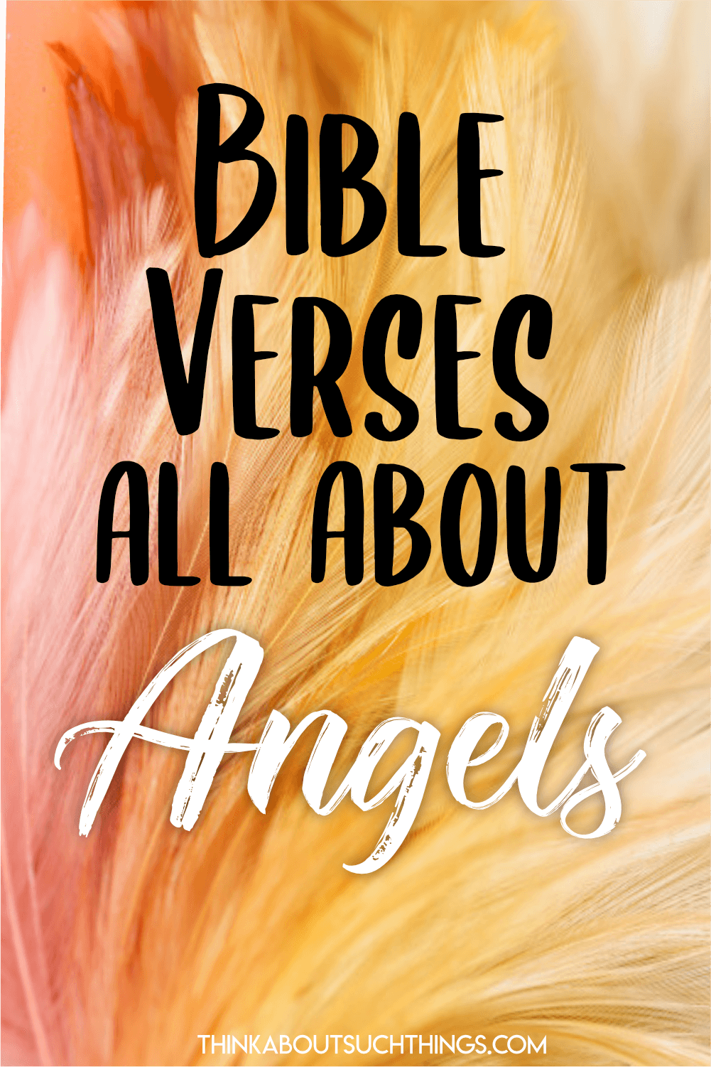 70+ Bible Verses About Angels  Think About Such Things