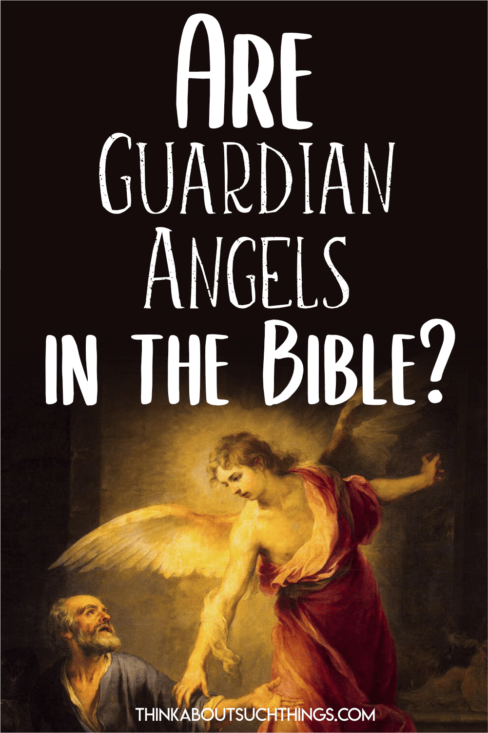 are-guardian-angels-in-the-bible-think-about-such-things