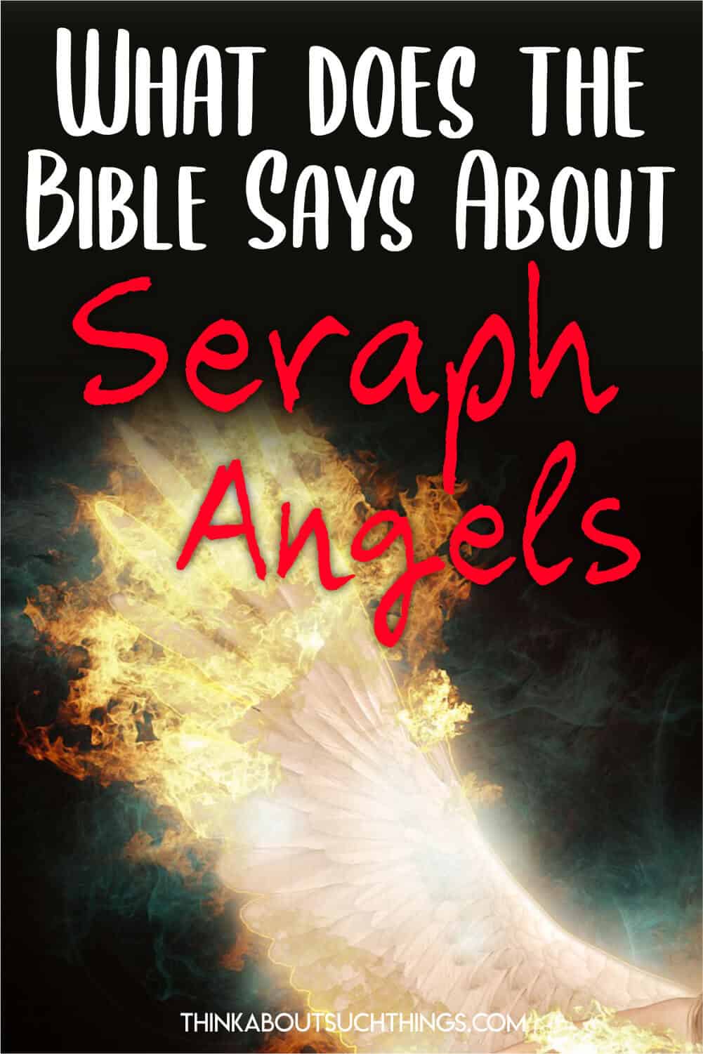 Seraphim Seraph Angels Of The Bible Think About Such Things