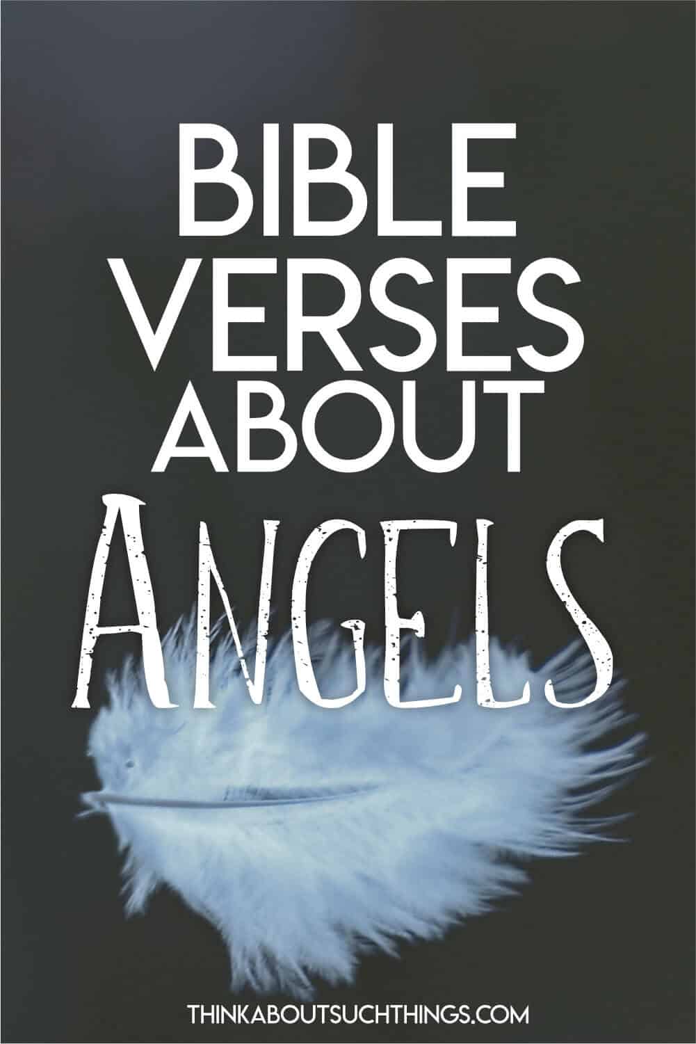 70+ Bible Verses About Angels Think About Such Things