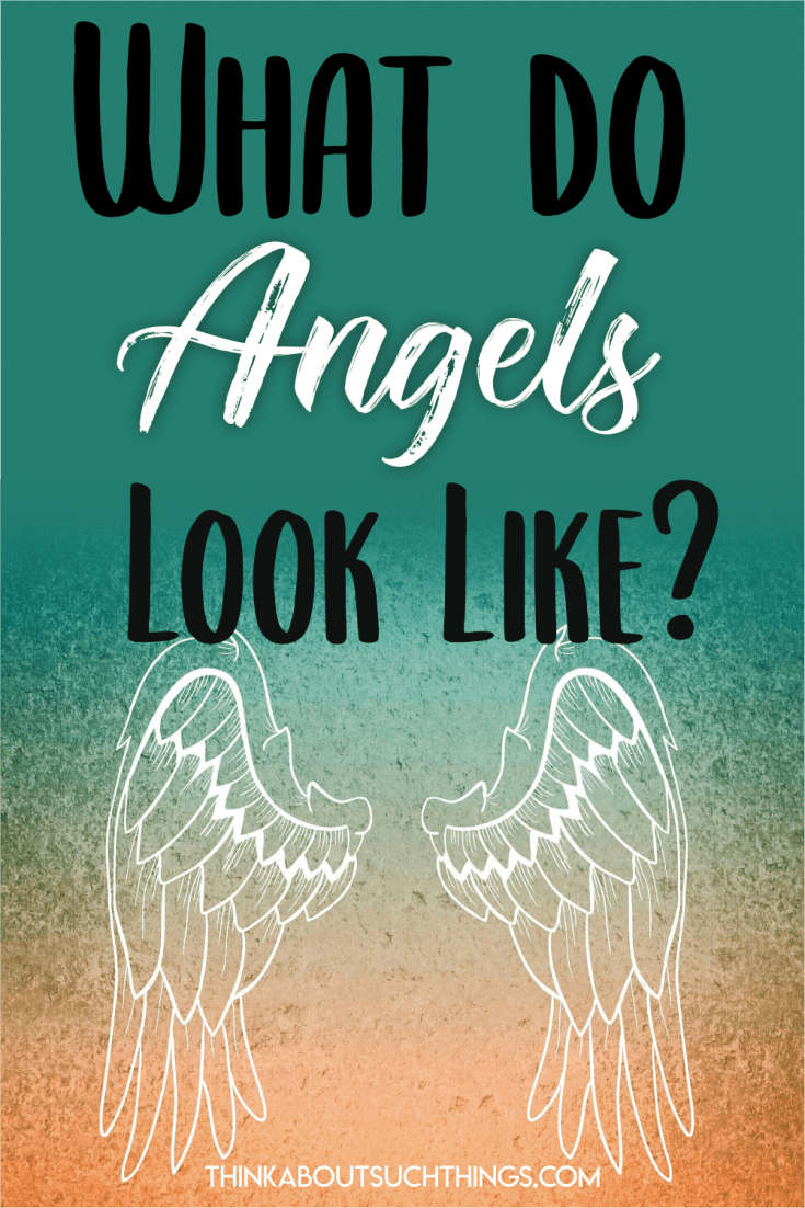 What Do Angels Look Like According To The Bible? Think About Such Things