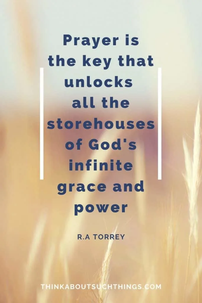 R.A Torrey Grace and Power Prayer Quote