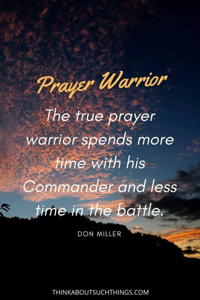 Prayer Warrior Quote by Don Miller