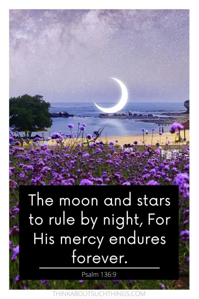 scriptures about the moon - Psalm 136:9