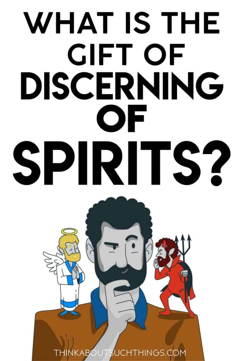 The Powerful Gift Of Discerning Spirits | Think About Such Things