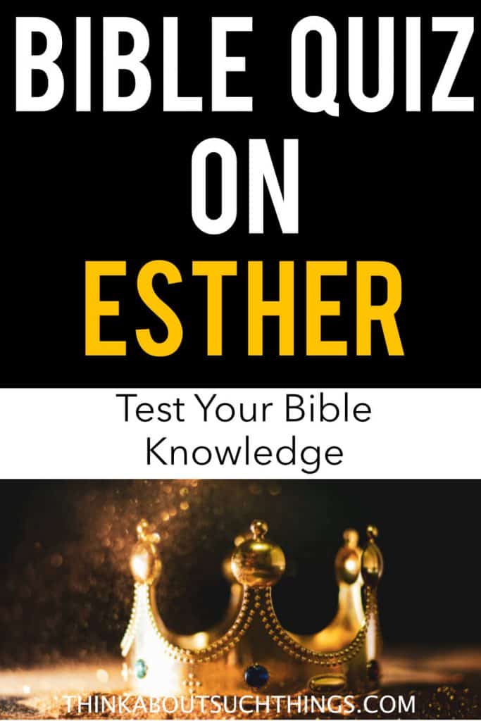 Bible Quiz On The Book of Esther