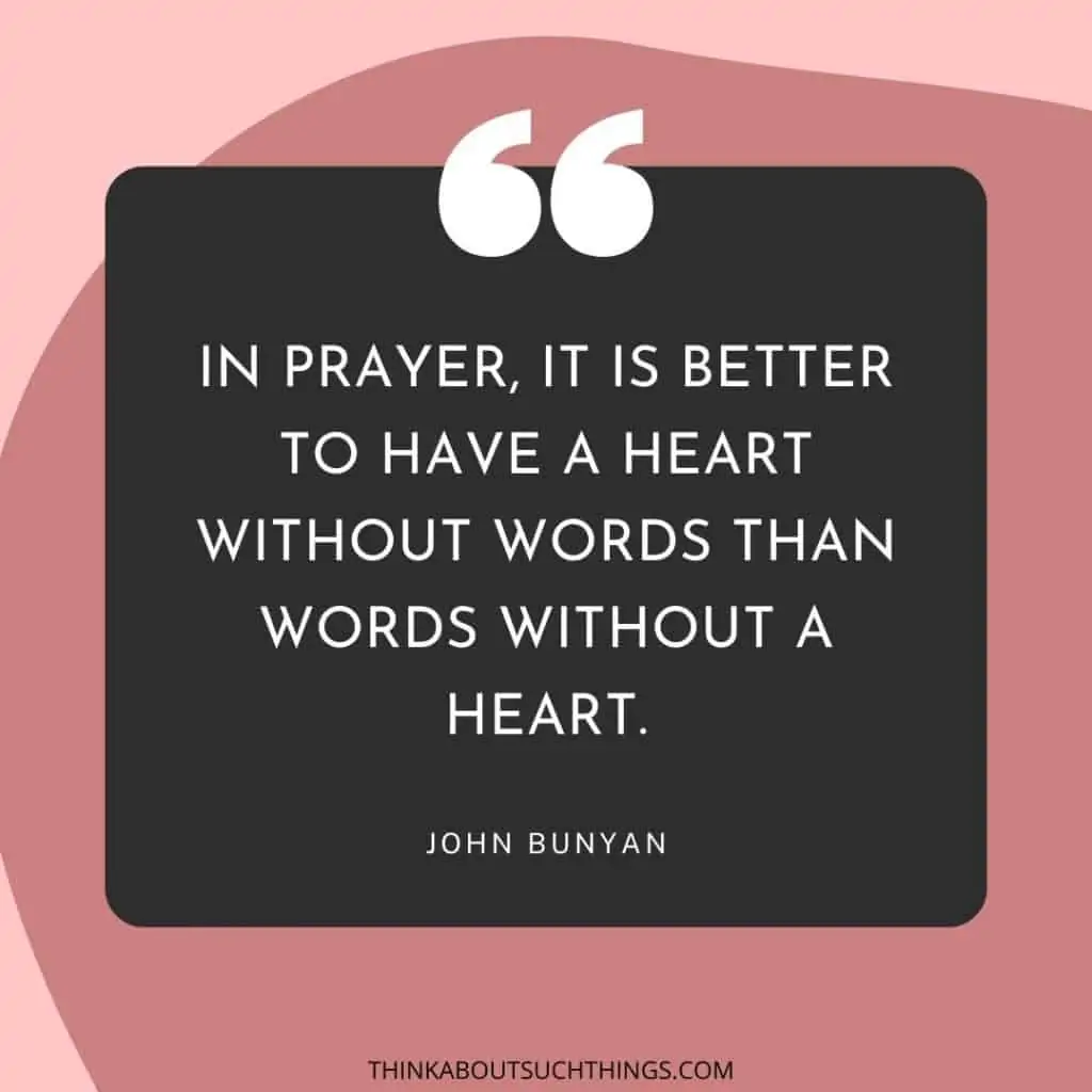 Quotes by John Bunyan - "In prayer it is better to have a heart without words than words without a heart"