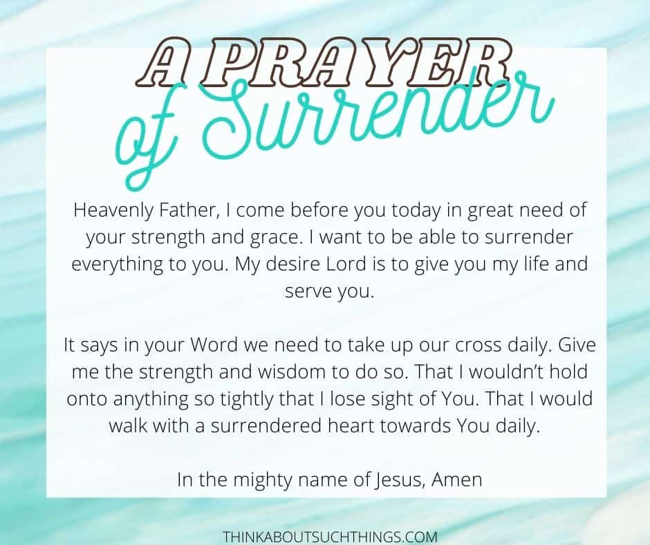 Surrender To God A Look At Giving It All To Jesus Think About Such