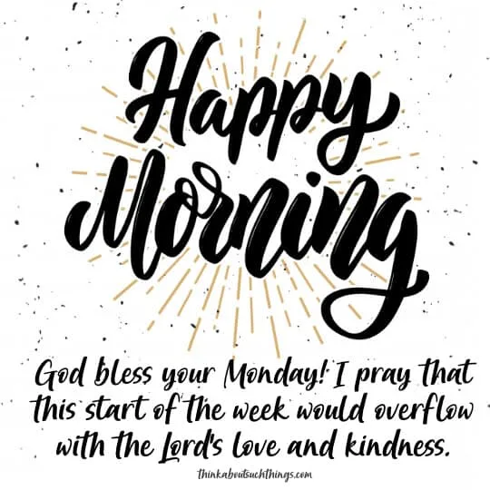 Monday morning blessings