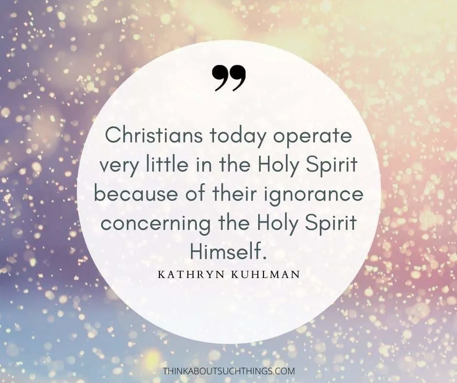 Kathryn kuhlman quotes on the holy spirit