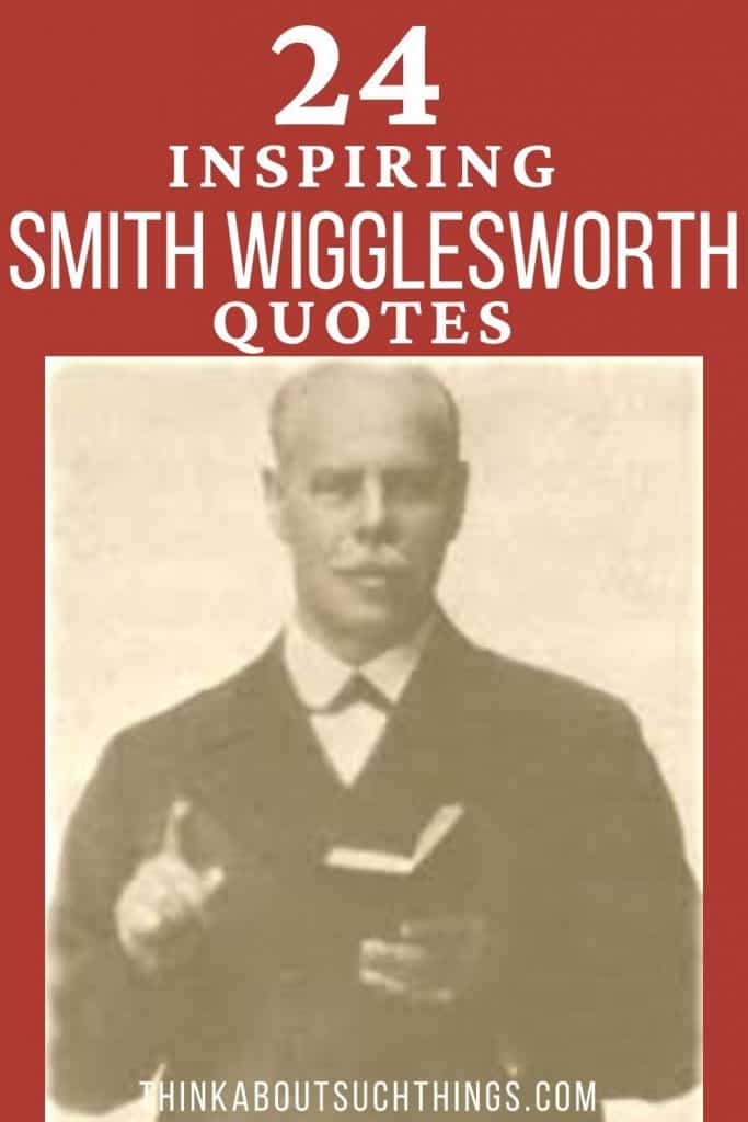 Smith wigglesworth quotes